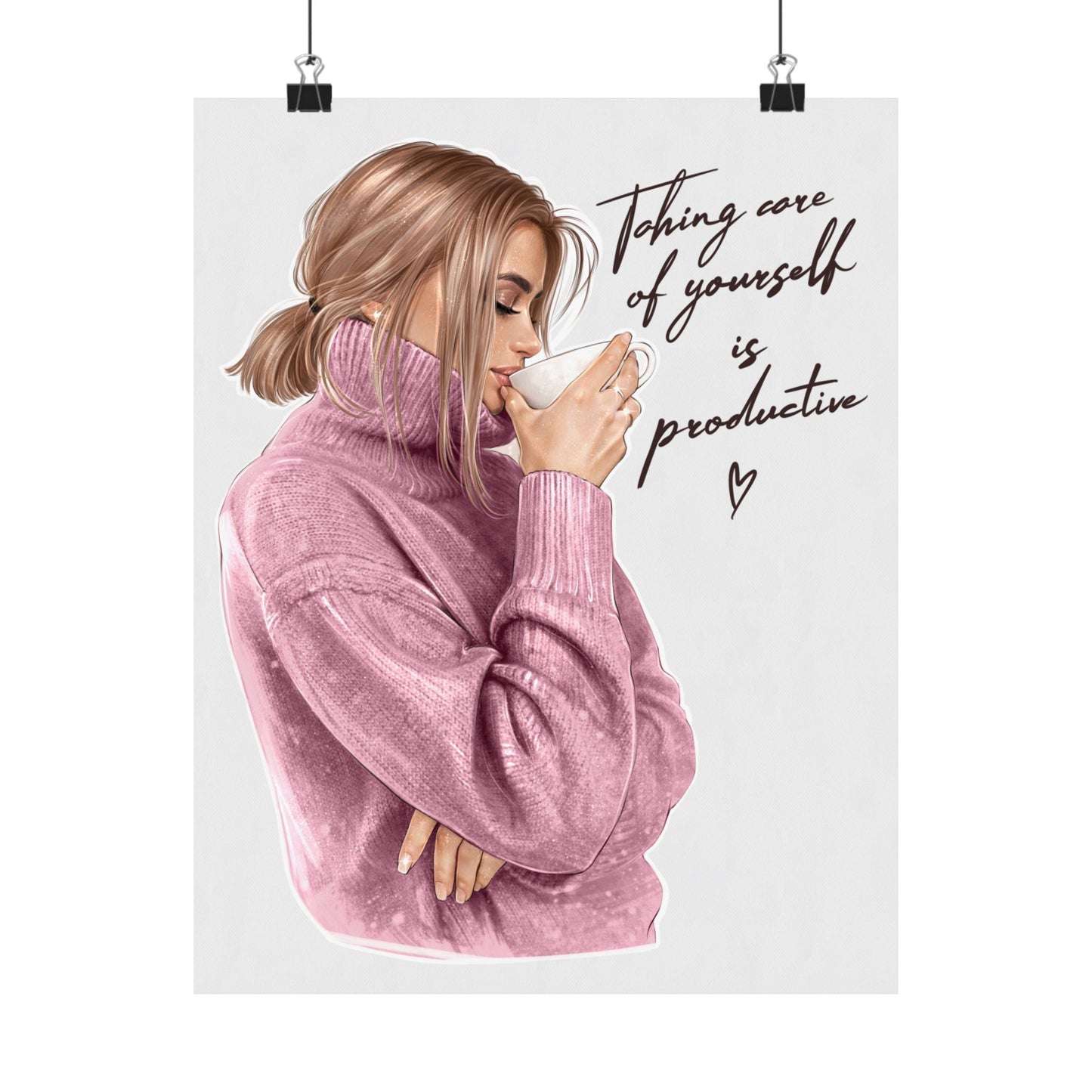 Taking Care Of Yourself Is Productive - Woman Poster Wall Art