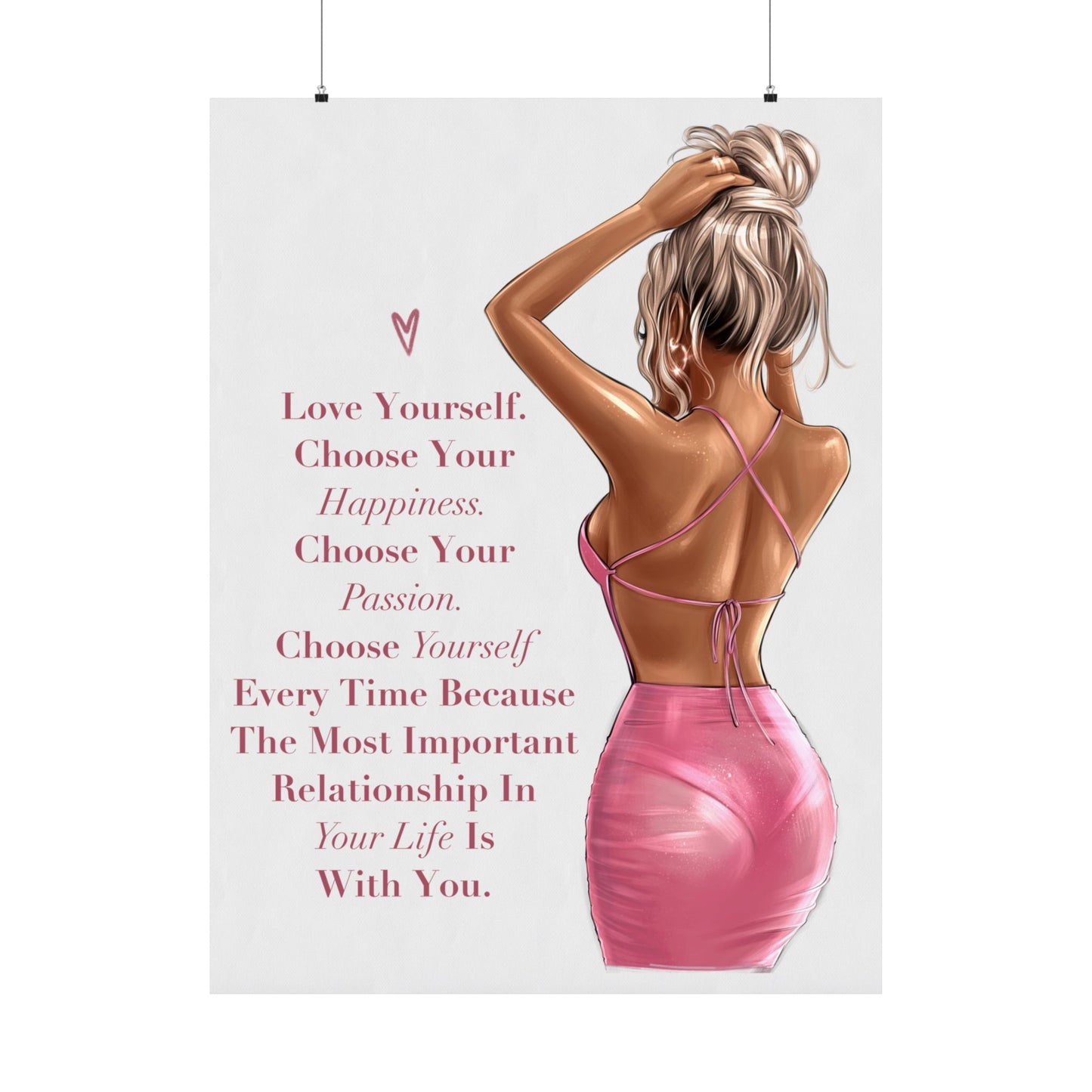 Love Yourself - Choose Yourself Everytime - Woman Poster Wall Art