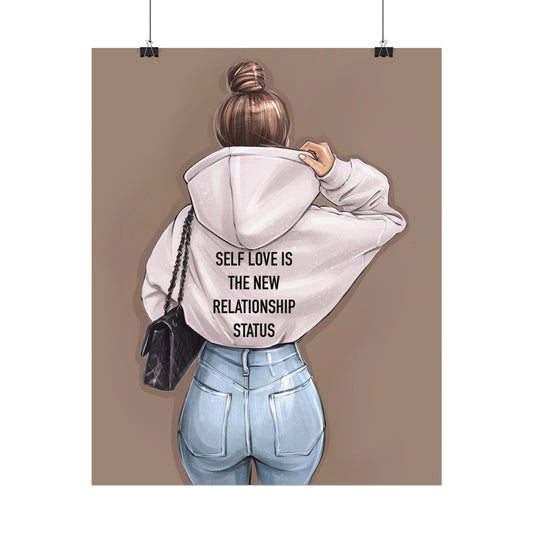 Self Love Is The New Relationship Status Art Print. Woman Wall Art.