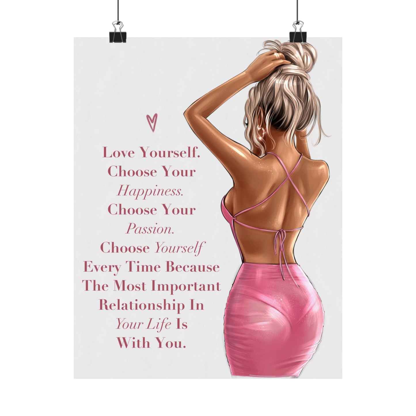 Love Yourself - Choose Yourself Everytime - Woman Poster Wall Art