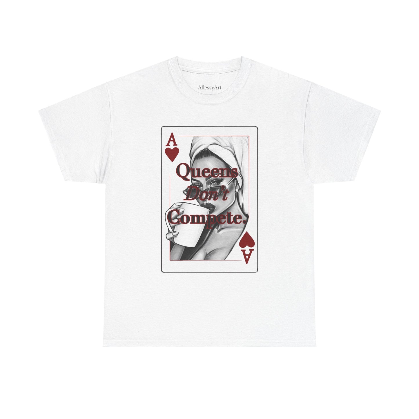 Queens Don't Compete Unisex Heavy Cotton Tee, Graphic T-Shirt, Casual Wear, Gift for Her, Ace of Hearts Design, Street Style