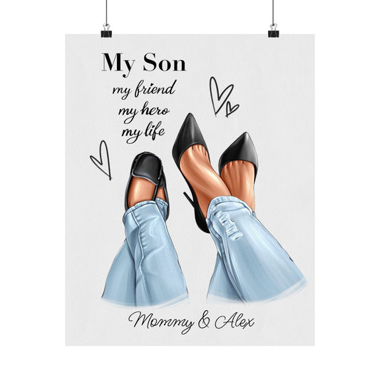 Semi-Custom - My Son Is My Friend, My Hero, My Life - “Like Mommy - Like Son” Poster - I Love You Mom - Mom Life Prints