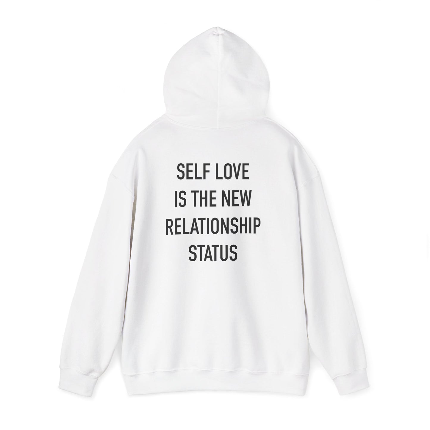 Hoodie — "Self Love Is The New Relationship Status" Cozy Inspirational Pullover