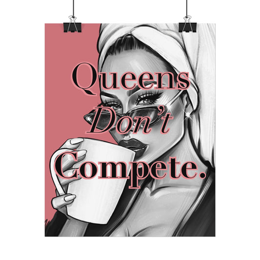 Queens Don’t Compete - Pink