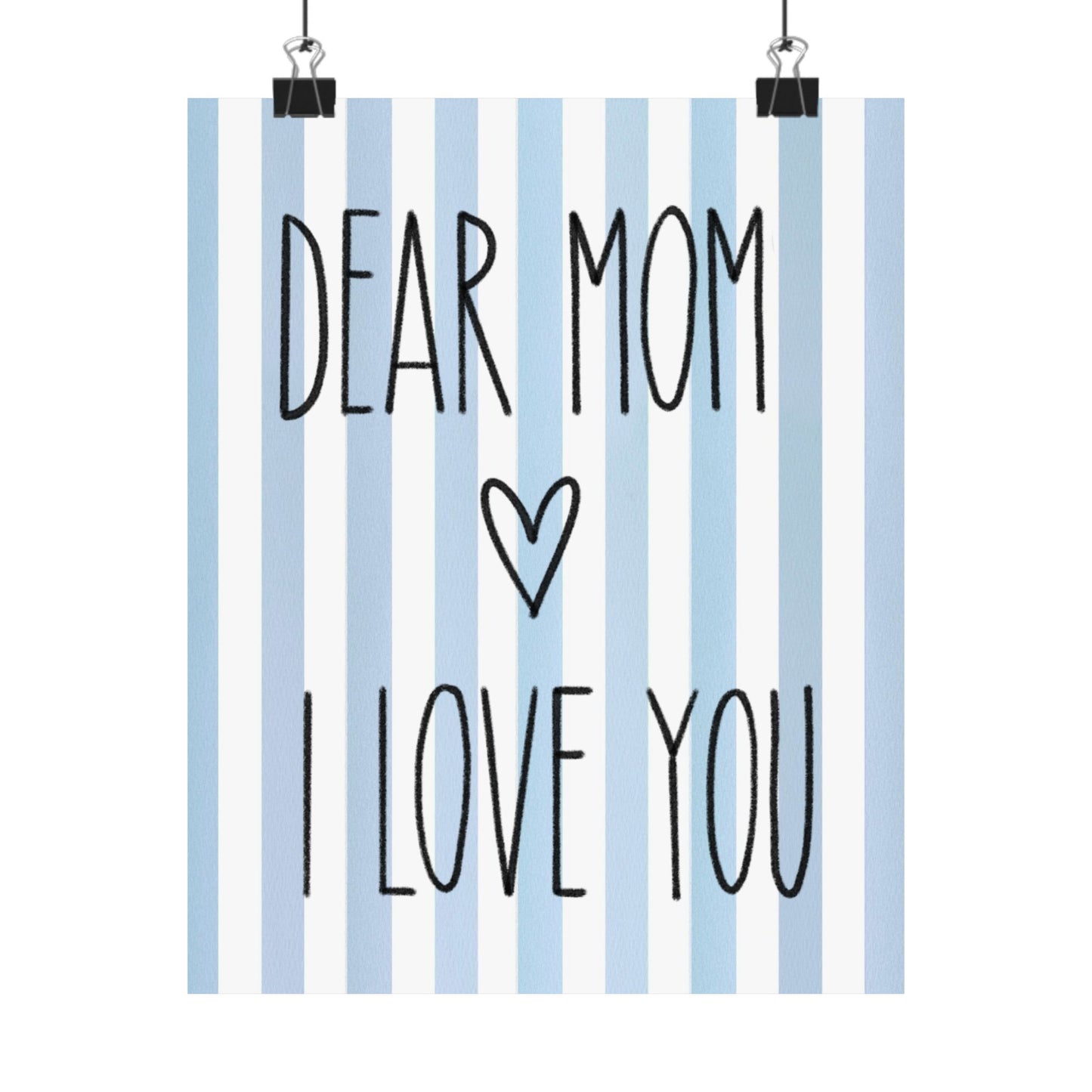 Blue Poster “Dear Mom I Love You” - Woman Poster Wall Art - Mom Lovely Posters