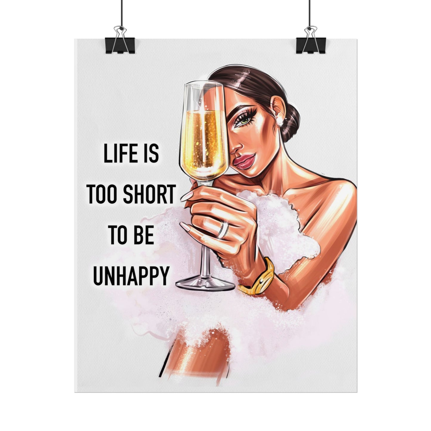 Life Is Too Short To Be Unhappy